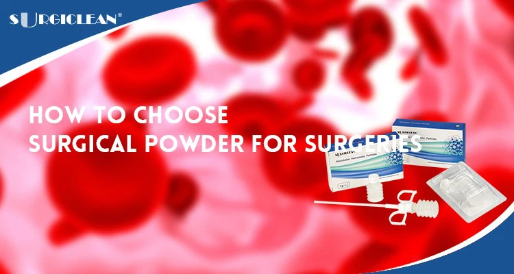 How-to-choose-surgical-powder-for-surgeries How-to-choose-surgical-powder-for-surgeries